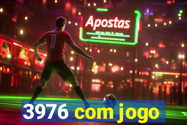 3976 com jogo